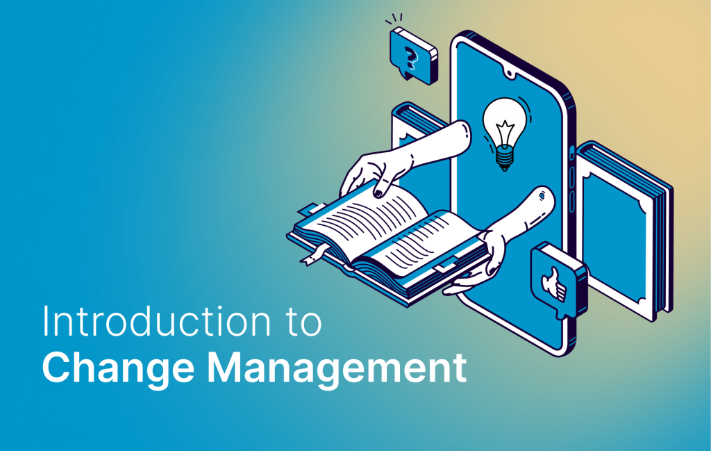 Introduction to Change Management